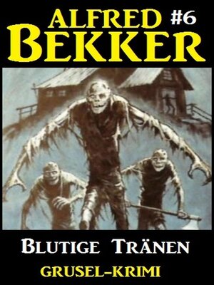 cover image of Alfred Bekker Grusel-Krimi #6